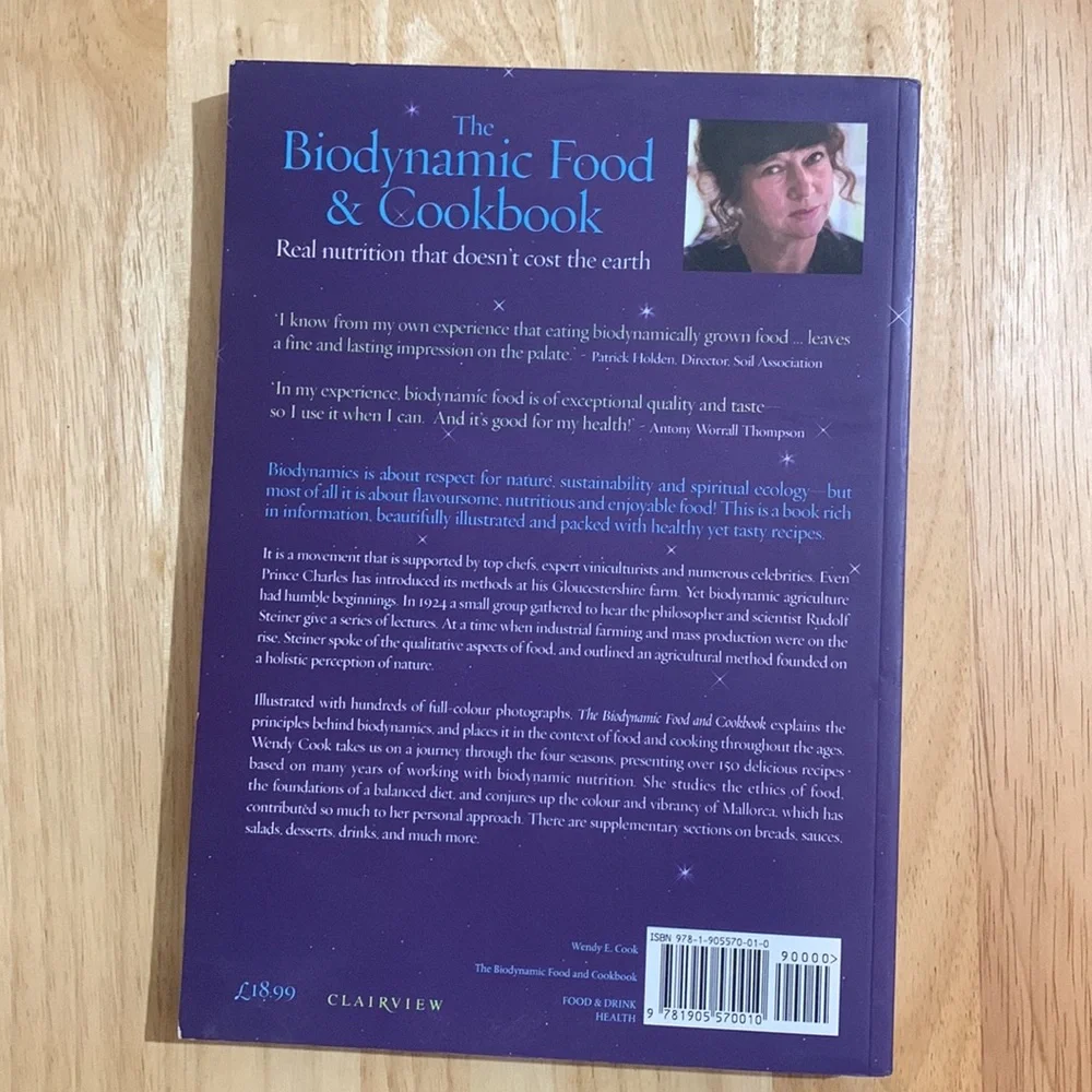 The Biodynamic Food & Cookbook  large paperback by Wendy E Cook